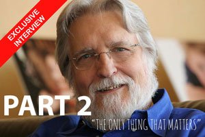 Interview with Neale Donald Walsch – Part 2 – Getting Personal